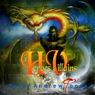 Heroes and                Villains Volume one 1 Peter Andrew Jones