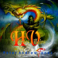 Heroes & Villains Book Peter Andrew Jones